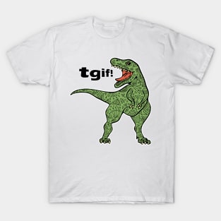 T-G-I-F! T-Shirt